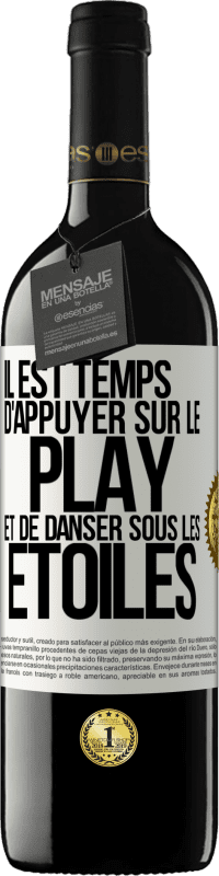 Envoi gratuit | Vin rouge Édition RED MBE Réserve Il est temps d'appuyer sur le play et de danser sous les étoiles Étiquette Blanche. Étiquette personnalisable Réserve 12 Mois Récolte 2014 Tempranillo