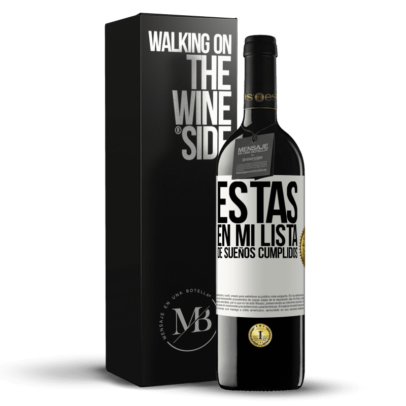 39,95 € Envío gratis | Vino Tinto Edición RED MBE Reserva Estás en mi lista de sueños cumplidos Etiqueta Blanca. Etiqueta personalizable Reserva 12 Meses Cosecha 2014 Tempranillo