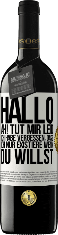 Kostenloser Versand | Rotwein RED Ausgabe MBE Reserve Hallo ... Ah! Tut mir leid. Ich habe vergessen, dass ich nur existiere, wenn du willst Weißes Etikett. Anpassbares Etikett Reserve 12 Monate Ernte 2014 Tempranillo