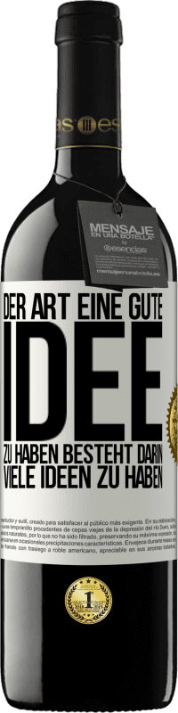 Kostenloser Versand | Rotwein RED Ausgabe MBE Reserve Der Art, eine gute Idee zu haben, besteht darin, viele Ideen zu haben Weißes Etikett. Anpassbares Etikett Reserve 12 Monate Ernte 2014 Tempranillo