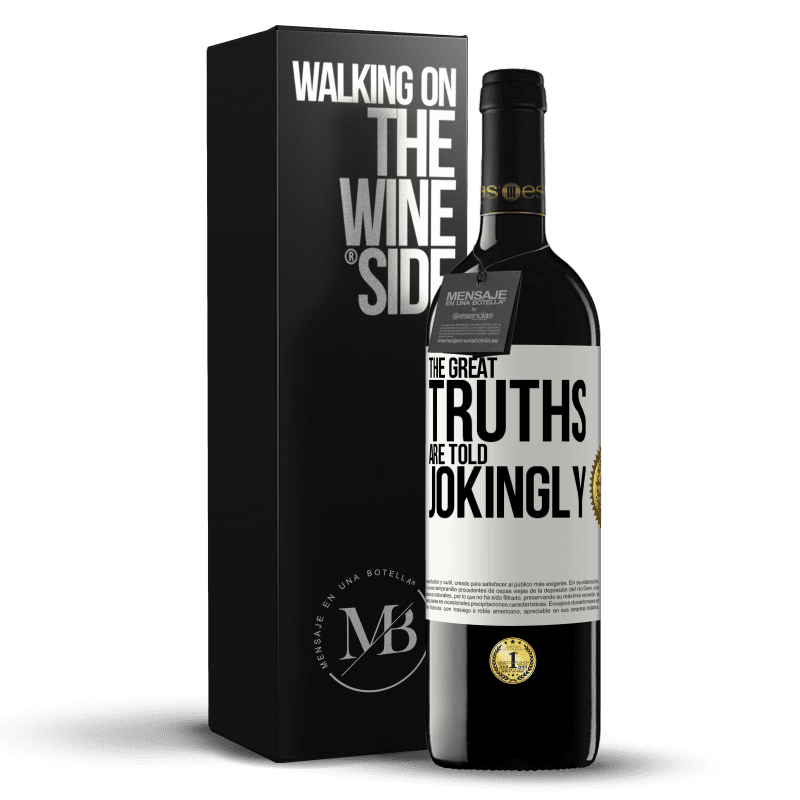 39,95 € Free Shipping | Red Wine RED Edition MBE Reserve The great truths are told jokingly White Label. Customizable label Reserve 12 Months Harvest 2016 Tempranillo