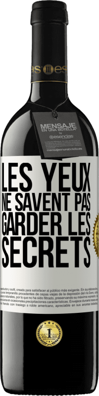 39,95 € Envoi gratuit | Vin rouge Édition RED MBE Réserve Les yeux ne savent pas garder les secrets Étiquette Blanche. Étiquette personnalisable Réserve 12 Mois Récolte 2016 Tempranillo