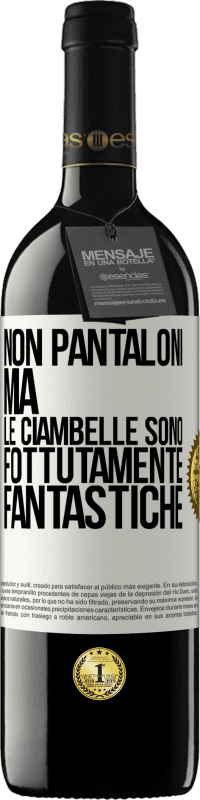 39,95 € Spedizione Gratuita | Vino rosso Edizione RED MBE Riserva Non pantaloni, ma le ciambelle sono fottutamente fantastiche Etichetta Bianca. Etichetta personalizzabile Riserva 12 Mesi Raccogliere 2016 Tempranillo