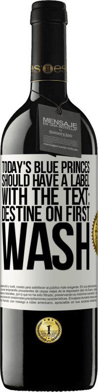 Free Shipping | Red Wine RED Edition MBE Reserve Today's blue princes should have a label with the text: Destine on first wash White Label. Customizable label Reserve 12 Months Harvest 2014 Tempranillo