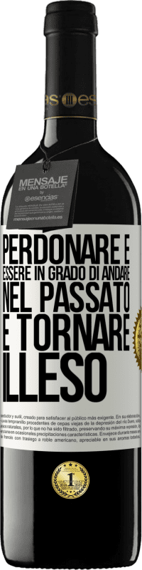 Spedizione Gratuita | Vino rosso Edizione RED MBE Riserva Perdonare è essere in grado di andare nel passato e tornare illeso Etichetta Bianca. Etichetta personalizzabile Riserva 12 Mesi Raccogliere 2014 Tempranillo