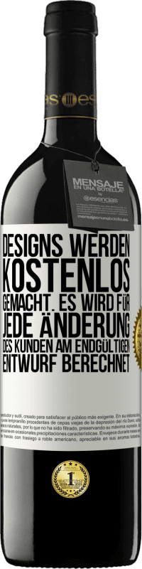 Kostenloser Versand | Rotwein RED Ausgabe MBE Reserve Designs werden kostenlos gemacht. Es wird für jede Änderung des Kunden am endgültigen Entwurf berechnet Weißes Etikett. Anpassbares Etikett Reserve 12 Monate Ernte 2014 Tempranillo