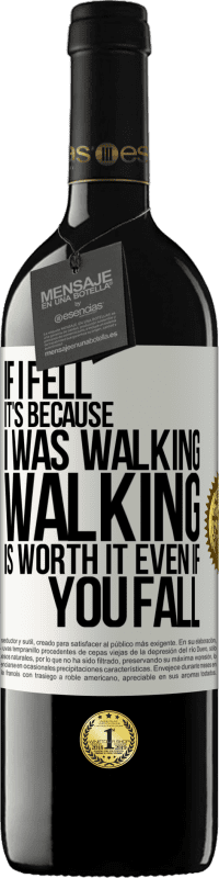 «If I fell it's because I was walking. Walking is worth it even if you fall» RED Edition MBE Reserve