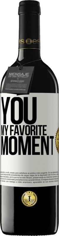 Free Shipping | Red Wine RED Edition MBE Reserve You. My favorite moment White Label. Customizable label Reserve 12 Months Harvest 2014 Tempranillo