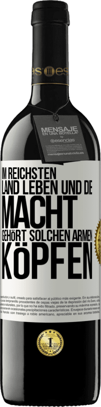 «Im reichsten Land leben und die Macht gehört solchen armen Köpfen» RED Ausgabe MBE Reserve