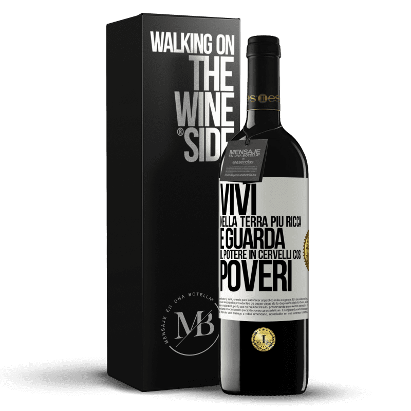 39,95 € Spedizione Gratuita | Vino rosso Edizione RED MBE Riserva Vivi nella terra più ricca e guarda il potere in cervelli così poveri Etichetta Bianca. Etichetta personalizzabile Riserva 12 Mesi Raccogliere 2014 Tempranillo