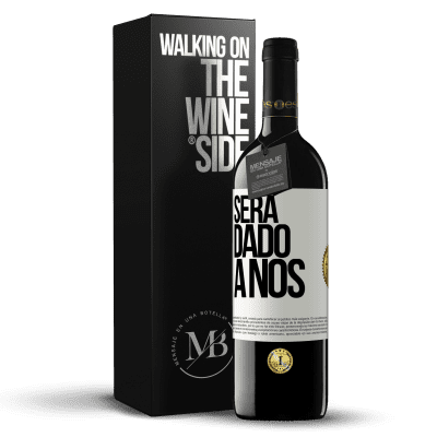 «Será dado a nós» Edição RED MBE Reserva