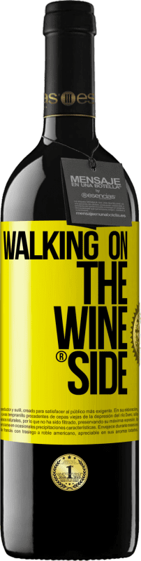 24,95 € | Red Wine RED Edition Crianza 6 Months Walking on the Wine Side® Yellow Label. Customizable label Aging in oak barrels 6 Months Harvest 2019 Tempranillo