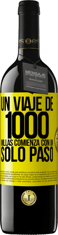 «Un viaje de mil millas comienza con un solo paso» Edición RED MBE Reserva