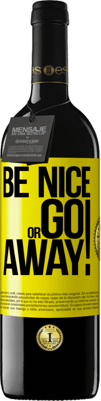 39,95 € | Vino Tinto Edición RED MBE Reserva Be nice or go away Etiqueta Amarilla. Etiqueta personalizable Reserva 12 Meses Cosecha 2016 Tempranillo