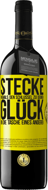 39,95 € | Rotwein RED Ausgabe MBE Reserve Stecke niemals den Schlüssel zu deinem Glück in die Tasche eines anderen Gelbes Etikett. Anpassbares Etikett Reserve 12 Monate Ernte 2016 Tempranillo