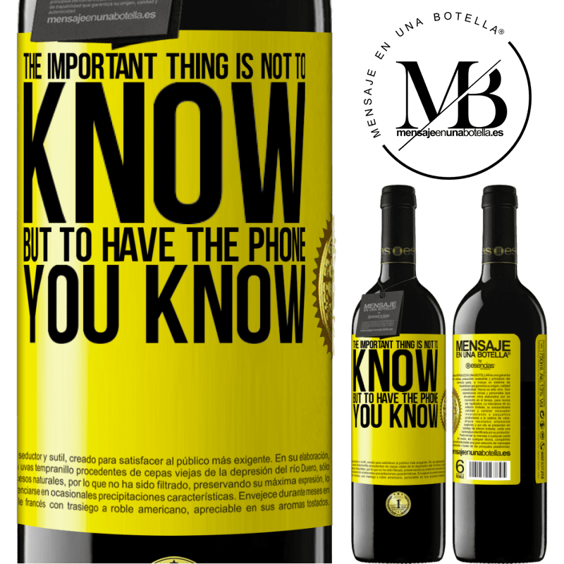 24,95 € Free Shipping | Red Wine RED Edition Crianza 6 Months The important thing is not to know, but to have the phone you know Yellow Label. Customizable label Aging in oak barrels 6 Months Harvest 2019 Tempranillo