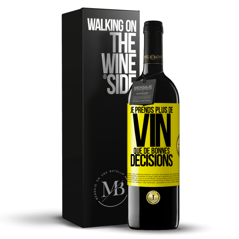 39,95 € Envoi gratuit | Vin rouge Édition RED MBE Réserve Je prends plus de vin que de bonnes décisions Étiquette Jaune. Étiquette personnalisable Réserve 12 Mois Récolte 2014 Tempranillo