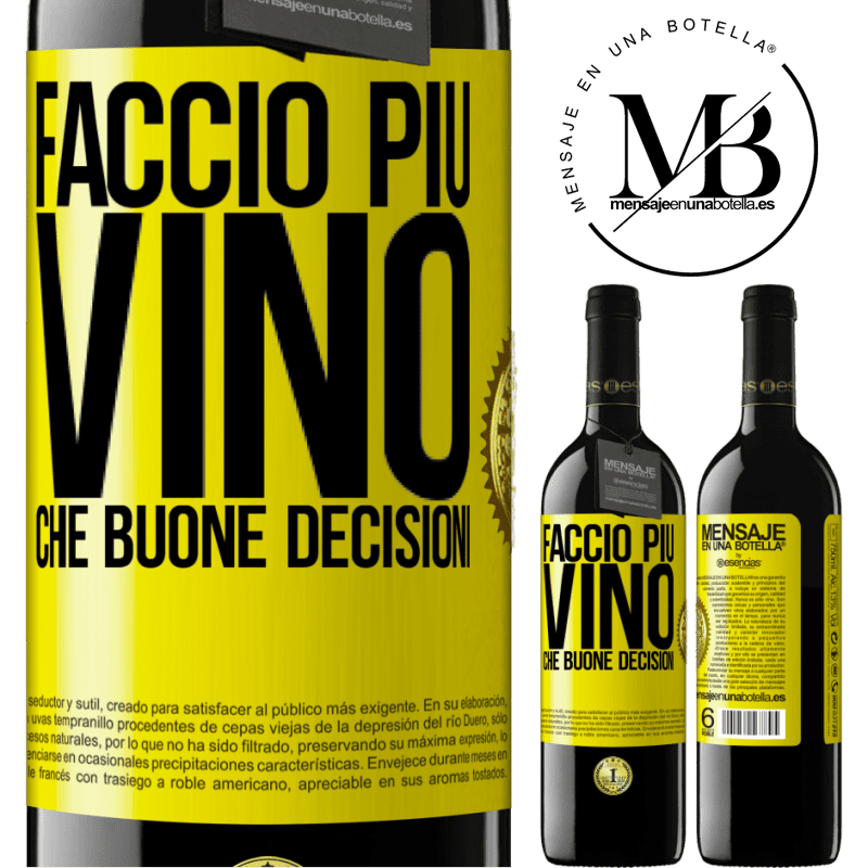 39,95 € Spedizione Gratuita | Vino rosso Edizione RED MBE Riserva Faccio più vino che buone decisioni Etichetta Gialla. Etichetta personalizzabile Riserva 12 Mesi Raccogliere 2014 Tempranillo