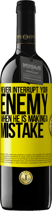 «Никогда не перебивайте врага, когда он совершает ошибку» Издание RED MBE Бронировать