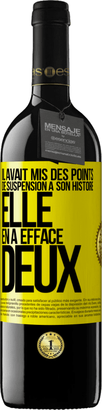 39,95 € | Vin rouge Édition RED MBE Réserve Il avait mis des points de suspension à son histoire, elle en a effacé deux Étiquette Jaune. Étiquette personnalisable Réserve 12 Mois Récolte 2015 Tempranillo