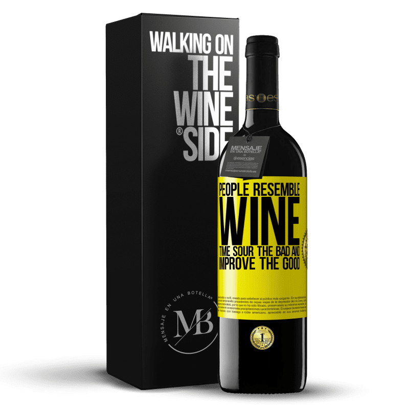 39,95 € Free Shipping | Red Wine RED Edition MBE Reserve People resemble wine. Time sour the bad and improve the good Yellow Label. Customizable label Reserve 12 Months Harvest 2015 Tempranillo