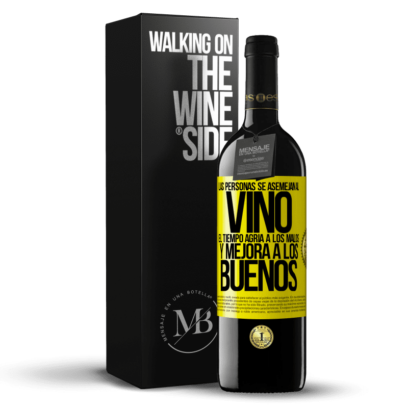 39,95 € Envío gratis | Vino Tinto Edición RED MBE Reserva Las personas se asemejan al vino. El tiempo agria a los malos y mejora a los buenos Etiqueta Amarilla. Etiqueta personalizable Reserva 12 Meses Cosecha 2015 Tempranillo