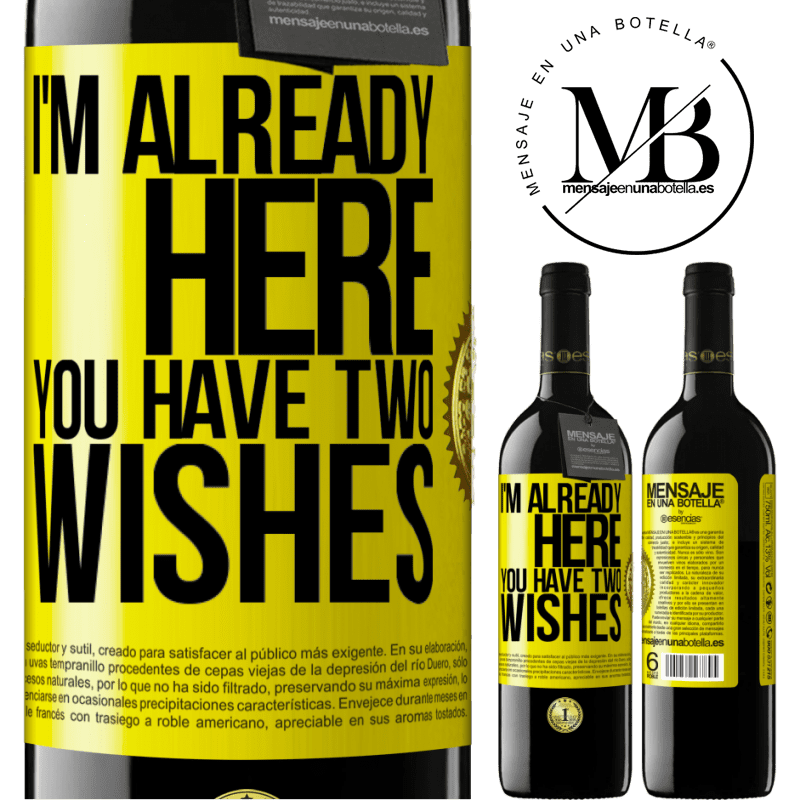 24,95 € Free Shipping | Red Wine RED Edition Crianza 6 Months I'm already here. You have two wishes Yellow Label. Customizable label Aging in oak barrels 6 Months Harvest 2019 Tempranillo