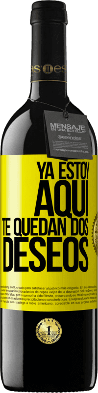 «Ya estoy aquí. Te quedan dos deseos» Edición RED MBE Reserva