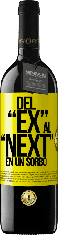 39,95 € | Vino Tinto Edición RED MBE Reserva Del EX al NEXT en un sorbo Etiqueta Amarilla. Etiqueta personalizable Reserva 12 Meses Cosecha 2016 Tempranillo