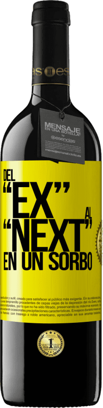 39,95 € | Vinho tinto Edição RED MBE Reserva Del EX al NEXT en un sorbo Etiqueta Amarela. Etiqueta personalizável Reserva 12 Meses Colheita 2016 Tempranillo