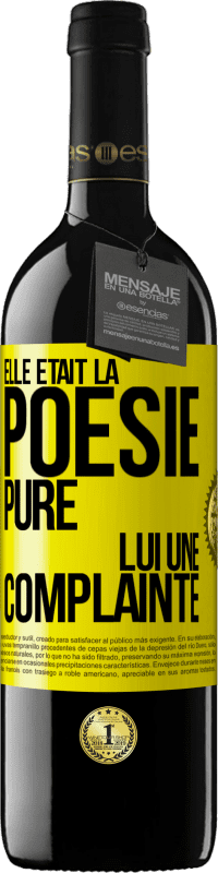 39,95 € | Vin rouge Édition RED MBE Réserve Elle était la poésie pure, lui une complainte Étiquette Jaune. Étiquette personnalisable Réserve 12 Mois Récolte 2015 Tempranillo