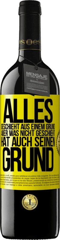 39,95 € | Rotwein RED Ausgabe MBE Reserve Alles geschieht aus einem Grund, aber was nicht geschieht, hat auch seinen Grund Gelbes Etikett. Anpassbares Etikett Reserve 12 Monate Ernte 2016 Tempranillo