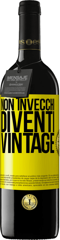 39,95 € Spedizione Gratuita | Vino rosso Edizione RED MBE Riserva Non invecchi, diventi vintage Etichetta Gialla. Etichetta personalizzabile Riserva 12 Mesi Raccogliere 2015 Tempranillo