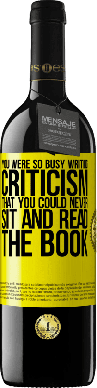 «You were so busy writing criticism that you could never sit and read the book» RED Edition MBE Reserve