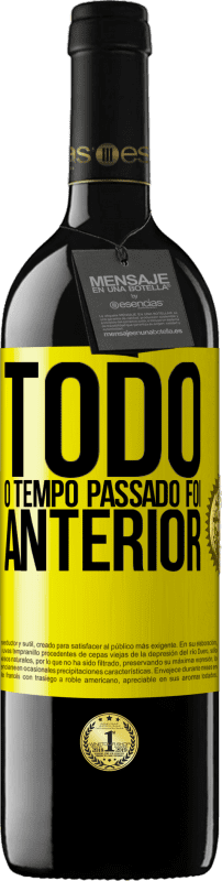 39,95 € Envio grátis | Vinho tinto Edição RED MBE Reserva Todo o tempo passado foi anterior Etiqueta Amarela. Etiqueta personalizável Reserva 12 Meses Colheita 2016 Tempranillo