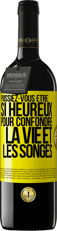 39,95 € Envoi gratuit | Vin rouge Édition RED MBE Réserve Puissiez-vous être si heureux pour confondre la vie et les songes Étiquette Jaune. Étiquette personnalisable Réserve 12 Mois Récolte 2016 Tempranillo