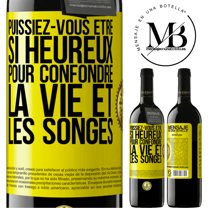 39,95 € Envoi gratuit | Vin rouge Édition RED MBE Réserve Puissiez-vous être si heureux pour confondre la vie et les songes Étiquette Jaune. Étiquette personnalisable Réserve 12 Mois Récolte 2014 Tempranillo