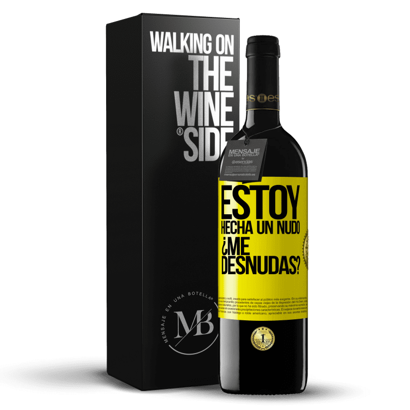 39,95 € Kostenloser Versand | Rotwein RED Ausgabe MBE Reserve Estoy hecha un nudo. ¿Me desnudas? Gelbes Etikett. Anpassbares Etikett Reserve 12 Monate Ernte 2014 Tempranillo