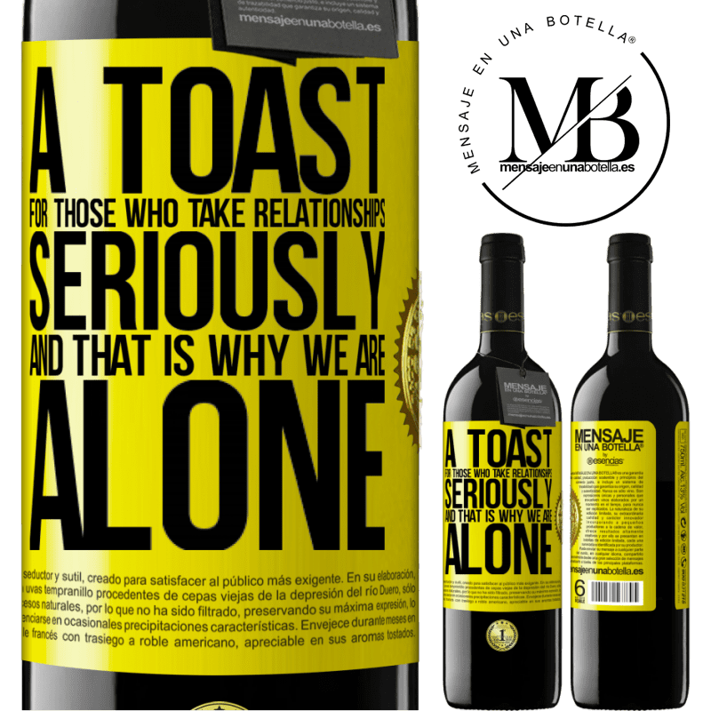 24,95 € Free Shipping | Red Wine RED Edition Crianza 6 Months A toast for those who take relationships seriously and that is why we are alone Yellow Label. Customizable label Aging in oak barrels 6 Months Harvest 2019 Tempranillo
