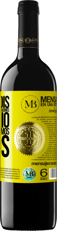 «Un brindis por los que tomamos las relaciones en serio y por eso estamos solos» Edición RED MBE Reserva