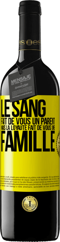 39,95 € | Vin rouge Édition RED MBE Réserve Le sang fait de vous un parent, mais la loyauté fait de vous une famille Étiquette Jaune. Étiquette personnalisable Réserve 12 Mois Récolte 2015 Tempranillo