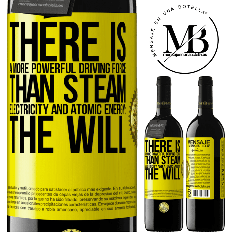24,95 € Free Shipping | Red Wine RED Edition Crianza 6 Months There is a more powerful driving force than steam, electricity and atomic energy: The will Yellow Label. Customizable label Aging in oak barrels 6 Months Harvest 2019 Tempranillo