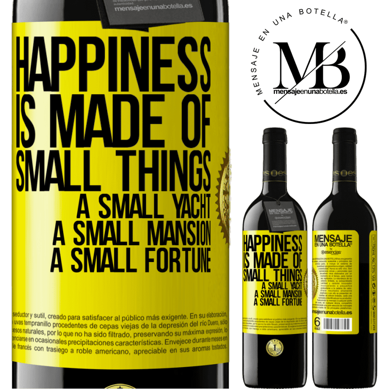 24,95 € Free Shipping | Red Wine RED Edition Crianza 6 Months Happiness is made of small things: a small yacht, a small mansion, a small fortune Yellow Label. Customizable label Aging in oak barrels 6 Months Harvest 2019 Tempranillo