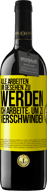 «Alle arbeiten, um gesehen zu werden. Ich arbeite, um zu verschwinden» RED Ausgabe MBE Reserve