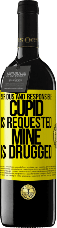 39,95 € | Red Wine RED Edition MBE Reserve Serious and responsible cupid is requested, mine is drugged Yellow Label. Customizable label Reserve 12 Months Harvest 2014 Tempranillo
