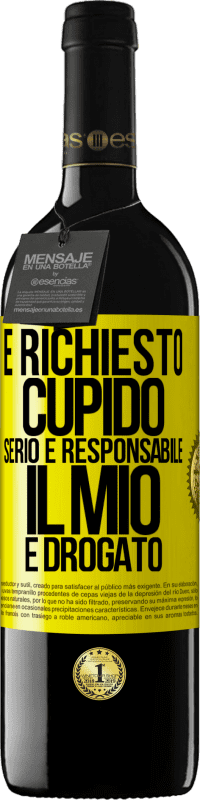 39,95 € Spedizione Gratuita | Vino rosso Edizione RED MBE Riserva È richiesto cupido serio e responsabile, il mio è drogato Etichetta Gialla. Etichetta personalizzabile Riserva 12 Mesi Raccogliere 2016 Tempranillo