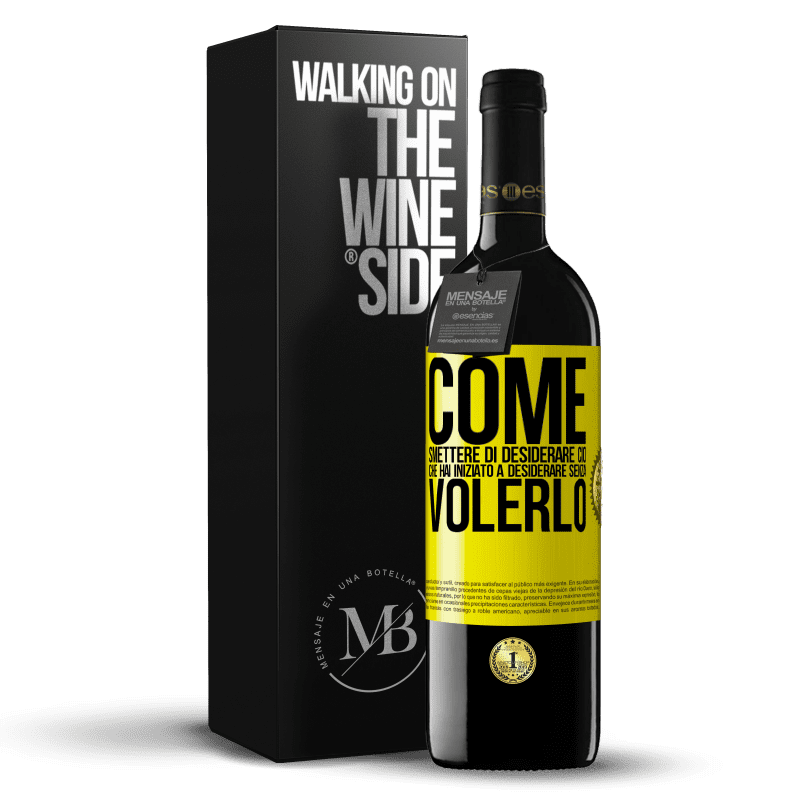 39,95 € Spedizione Gratuita | Vino rosso Edizione RED MBE Riserva Come smettere di desiderare ciò che hai iniziato a desiderare senza volerlo Etichetta Gialla. Etichetta personalizzabile Riserva 12 Mesi Raccogliere 2015 Tempranillo