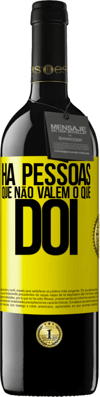 39,95 € | Vinho tinto Edição RED MBE Reserva Há pessoas que não valem o que dói Etiqueta Amarela. Etiqueta personalizável Reserva 12 Meses Colheita 2016 Tempranillo