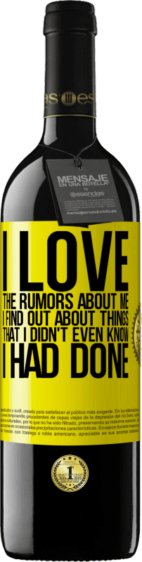 39,95 € 免费送货 | 红酒 RED版 MBE 预订 我喜欢关于我的谣言，发现不知道自己做过的事情 黄色标签. 可自定义的标签 预订 12 个月 收成 2016 Tempranillo
