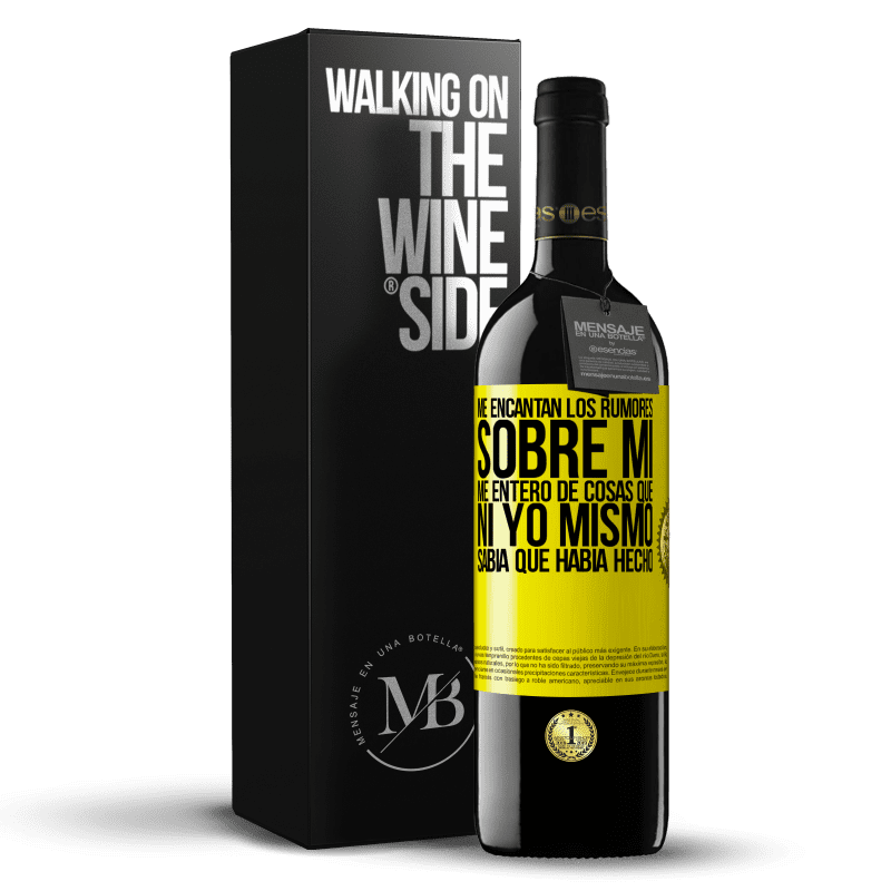 39,95 € Envío gratis | Vino Tinto Edición RED MBE Reserva Me encantan los rumores sobre mí, me entero de cosas que ni yo mismo sabía que había hecho Etiqueta Amarilla. Etiqueta personalizable Reserva 12 Meses Cosecha 2015 Tempranillo